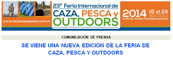 23ª Feria Internacional Outdoors, Pesca y Caza – Buenos Aires, argentina.