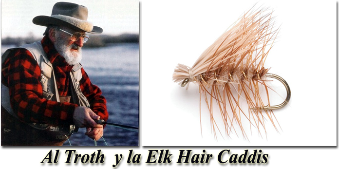 Al Troth y la Elk Hair Caddis
